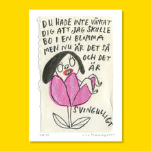 Ladda upp bild till gallerivisning, Konsttryck A4: "Svingulligt"
