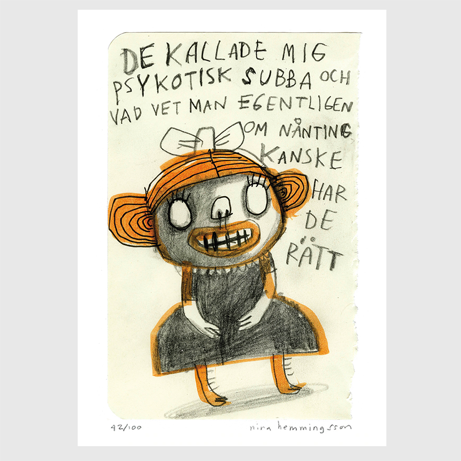 Konsttryck A4: "Psykotisk subba"